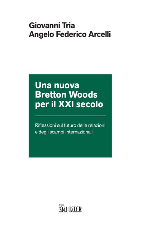 Una nuova Bretton Woods per il XXI secolo