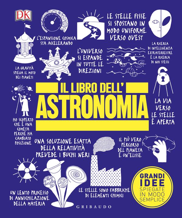 Il libro dell'astronomia - Grandi idee