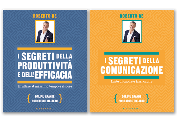 I segreti della produttività e della comunicazione di Roberto Re