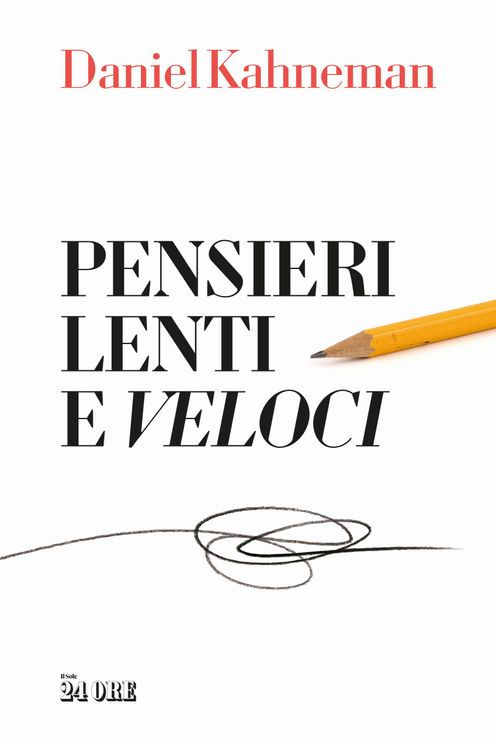 Pensieri lenti e veloci